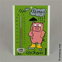 Thermomètre un temps de cochon